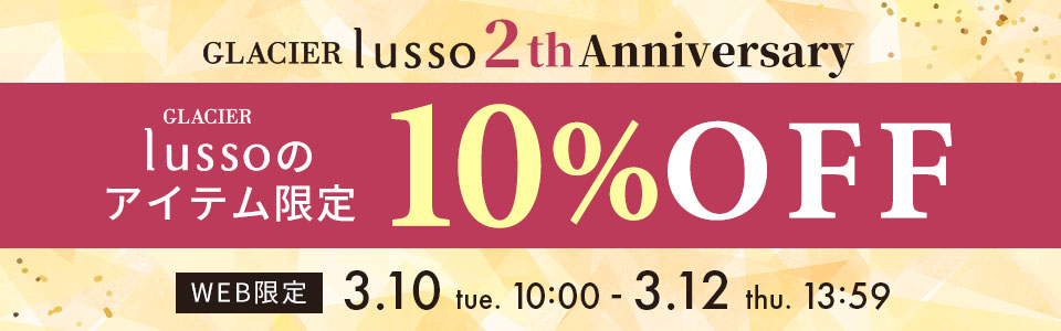 lusso2���N Glacier lusso���i����10%OFF