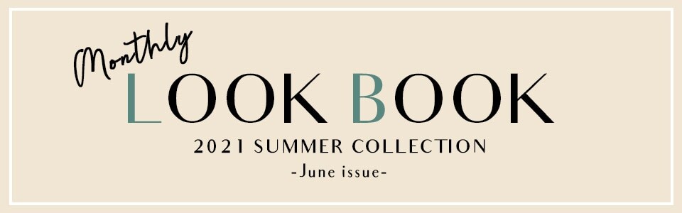 LINE掲載 LOOKBOOK −June issue−