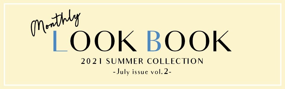 LOOK BOOK 7月 vol2